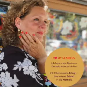 I ❤️ MY NUMBERS. Weil Zahlen-Klarheit kein Luxus in deinem Business ist.